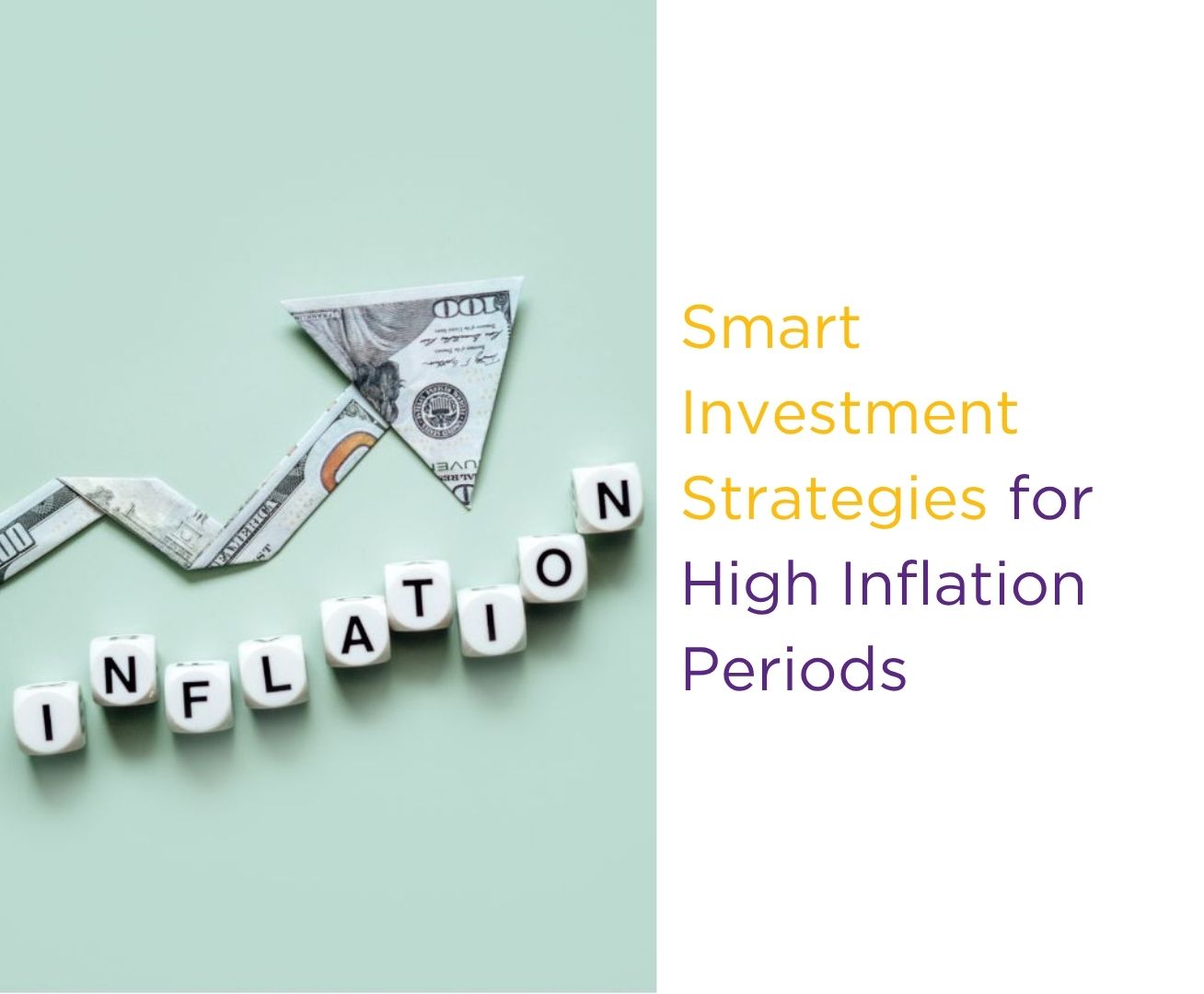 Smart Investment Strategies for High Inflation Periods - Protecting and Growing Your Wealth